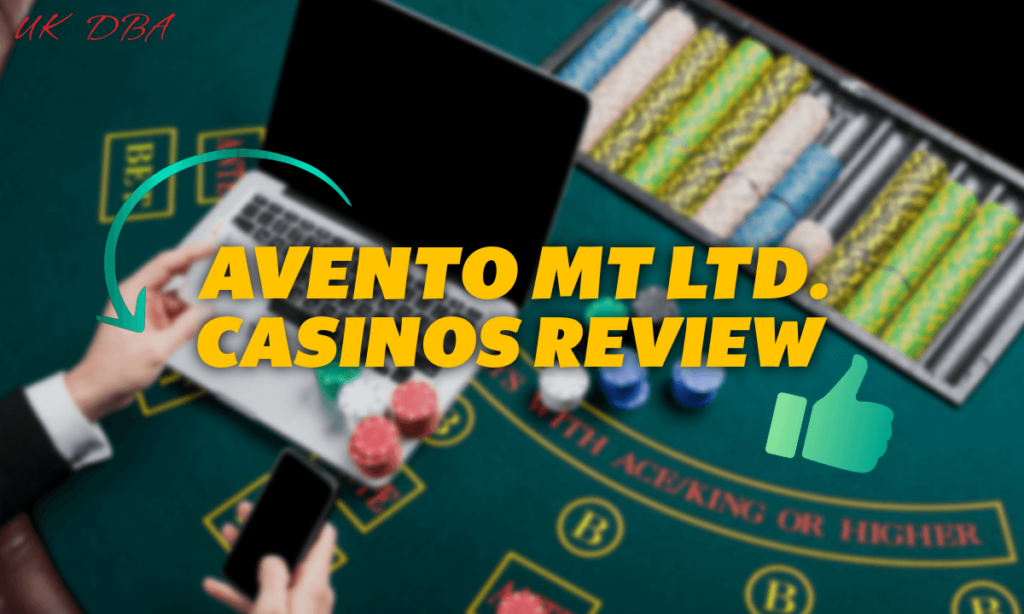 Avento MT Ltd. Casinos Review