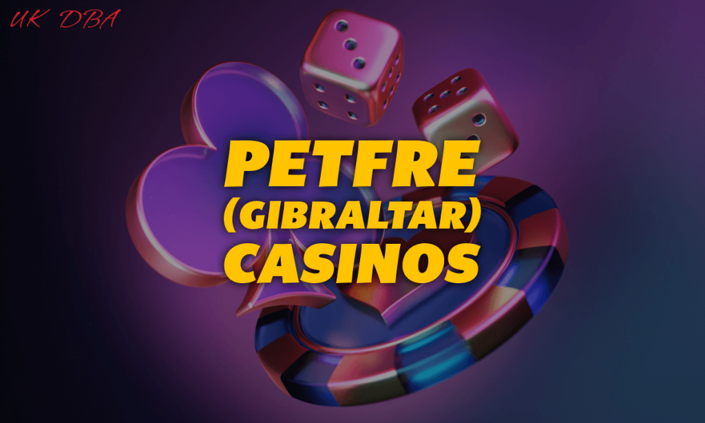 Petfre (Gibraltar) Casinos
