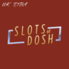 Slots of Dosh Casino