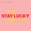 Stay Lucky Casino